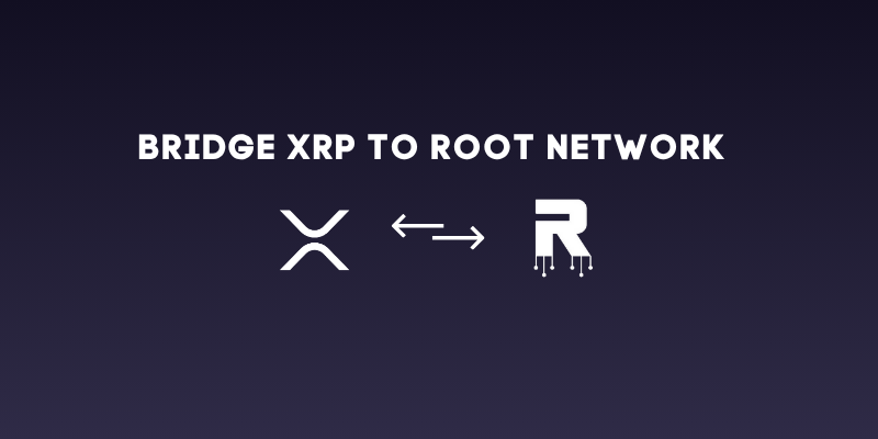 How to Bridge XRP to the Root Network