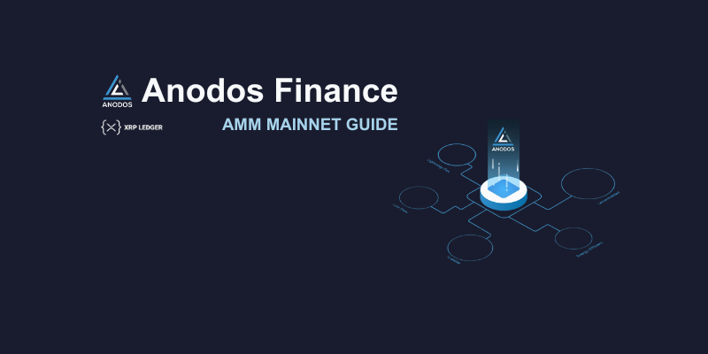How to Interact with AMM on the XRPL using Anodos Finance (Mainnet)